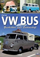 VW Bus - Geschichten einer Leidenschaft