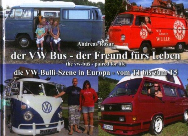 Der VW Bus - der Freund fürs Leben