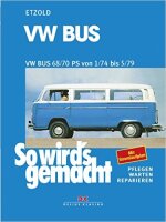 So wird’s gemacht, VW Bus 68/70 PS 1/74 - 5/79