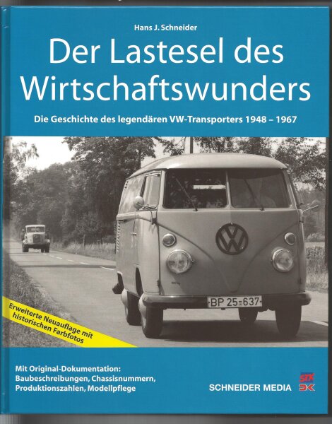 Der Lastesel des Wirtschaftswunders (Erweiterte Neuauflage): Die Geschichte des legendären VW-Transporters 1948-1967 (Gebundene Ausgabe)