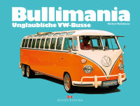 Bullimania - Unglaubliche VW-Busse