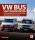 VW Bus und Transporter - Vom Samba-Bus zu California Multivan und I.D.Buzz